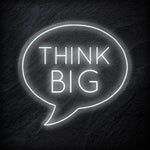 "Think Big" LED  Neon Sign Schriftzug - NEONEVERGLOW