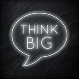 "Think Big" LED  Neon Sign Schriftzug - NEONEVERGLOW