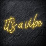 "It´s a Vibe " LED Neon Schriftzug Sign - NEONEVERGLOW