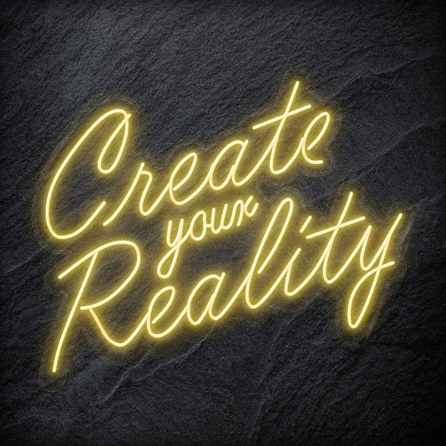 "Create Your Reality" LED Neon Schriftzug Sign - NEONEVERGLOW