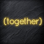 " ( Together ) " LED Neon Schriftzug - NEONEVERGLOW