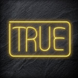 "True" LED Neonschild Sign Schriftzug - NEONEVERGLOW
