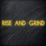" Rise and Grind " LED Neon Sign Schriftzug - NEONEVERGLOW