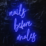 "nails before males " LED Neon Schriftzug - NEONEVERGLOW