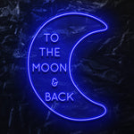 " To The Moon & Back" LED Neonschild - NEONEVERGLOW