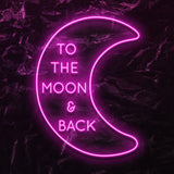 " To The Moon & Back" LED Neonschild - NEONEVERGLOW