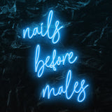 "nails before males " LED Neon Schriftzug - NEONEVERGLOW