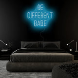 " Be Different Babe" LED Neon Schriftzug Sign - NEONEVERGLOW