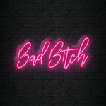 "Bad Bitch" LED Neonschild Sign Schriftzug - NEONEVERGLOW
