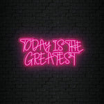 "Today Is The Greatest " LED Neonschild Sign Schriftzug - NEONEVERGLOW