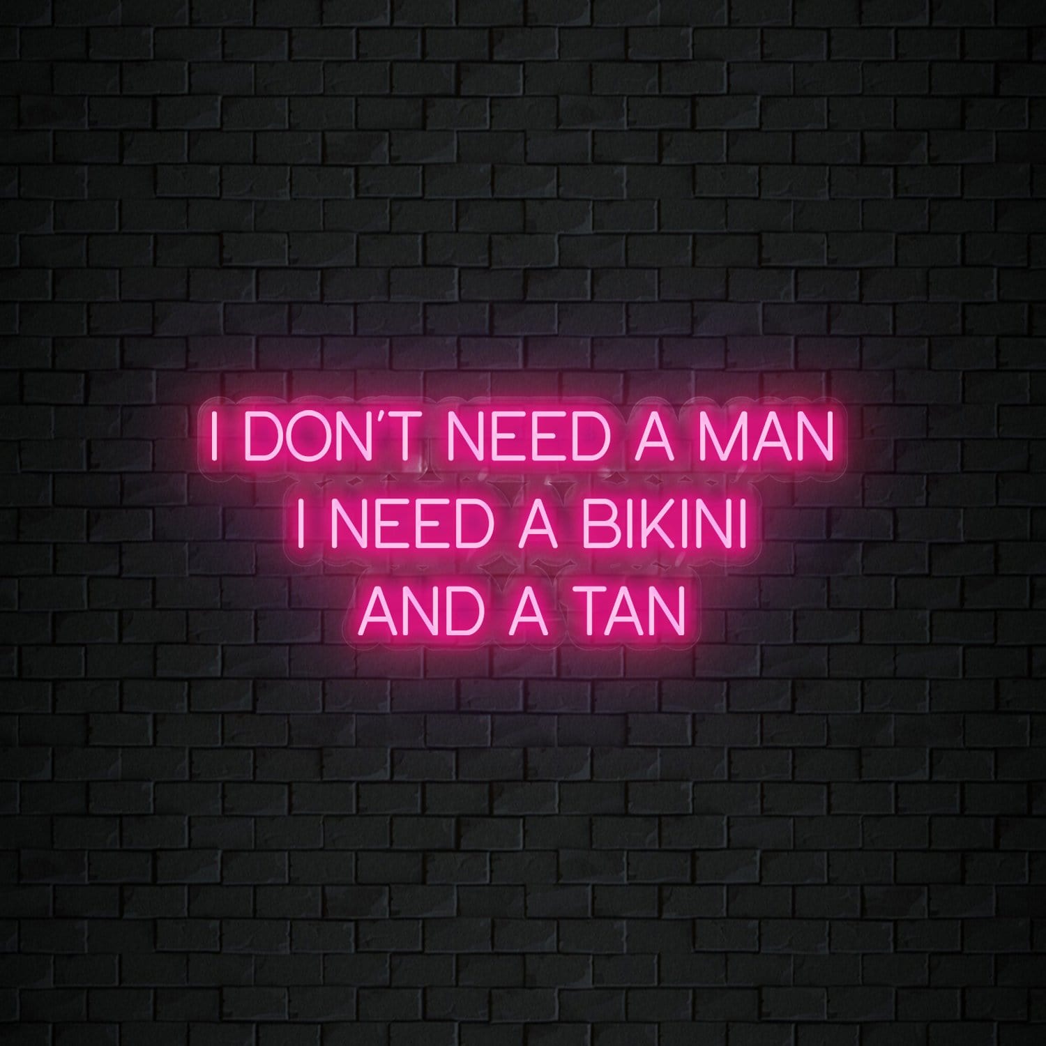 "I Don´t Need a Man" LED Neonschild Sign Schriftzug - NEONEVERGLOW