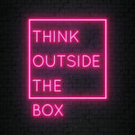 "Think Outside The Box" LED Neonschild Sign Schriftzug - NEONEVERGLOW