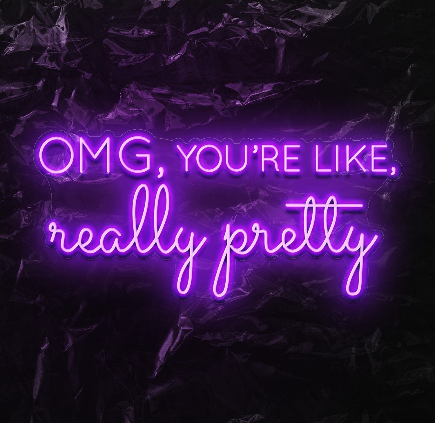 " OMG Really Pretty" LED Neon Schriftzug - NEONEVERGLOW