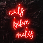 "nails before males " LED Neon Schriftzug - NEONEVERGLOW
