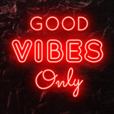 " Good Vibes Only " LED Neonschild - NEONEVERGLOW