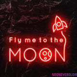 " Fly me to the moon" LED Neonschild - NEONEVERGLOW