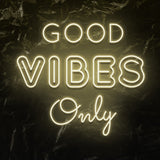 " Good Vibes Only " LED Neonschild - NEONEVERGLOW