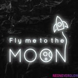 " Fly me to the moon" LED Neonschild - NEONEVERGLOW