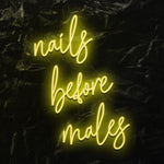 "nails before males " LED Neon Schriftzug - NEONEVERGLOW