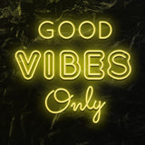 " Good Vibes Only " LED Neonschild - NEONEVERGLOW