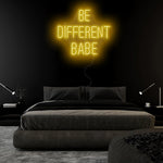 " Be Different Babe" LED Neon Schriftzug Sign - NEONEVERGLOW
