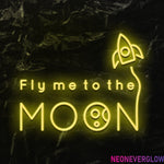 " Fly me to the moon" LED Neonschild - NEONEVERGLOW