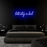 "Let´s Stay in Bed" LED Neon Schriftzug Sign - NEONEVERGLOW