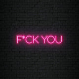 "F*ck You" LED Neonschild Sign Schriftzug - NEONEVERGLOW