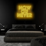 "Now Or Never" LED Neon Schriftzug Sign - NEONEVERGLOW